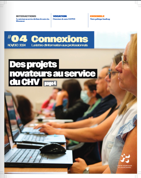 Connexions, le journal d'information du CH de Valenciennes 4
